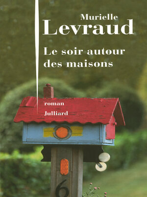 cover image of Le soir autour des maisons